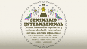 Chile reunió a expertos de 11 países en gran cumbre internacional sobre patrimonio y cultura